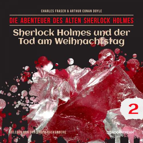 Cover von Sir Arthur Conan Doyle - Die Abenteuer des alten Sherlock Holmes - Folge 2 - Sherlock Holmes und der Tod am Weihnachtstag
