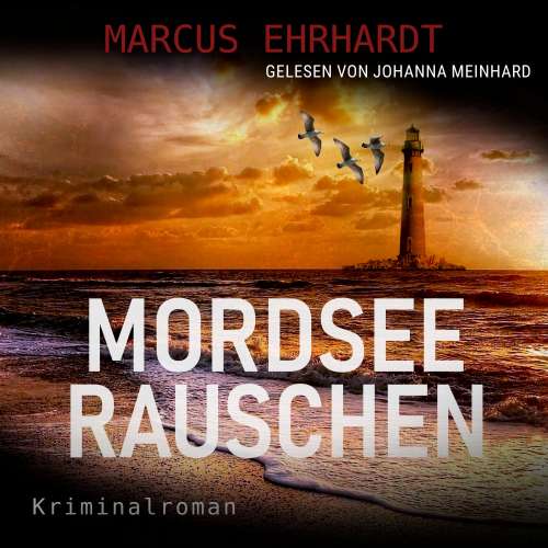 Cover von Marcus Ehrhardt - Maria Fortmann ermittelt - Band 4 - Mordseerauschen