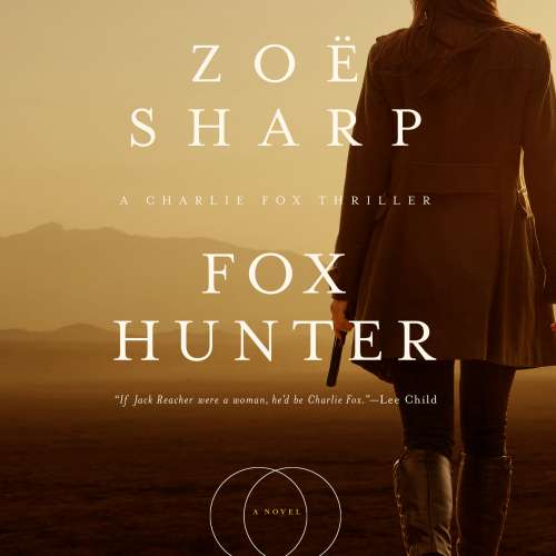 Cover von Zoe Sharp - A Charlie Fox Thriller 11 - Fox Hunter