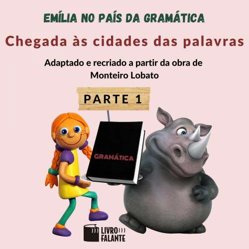 Cover von Monteiro Lobato - Emília no país da gramática - parte 1 - Chegada às cidades das palavras