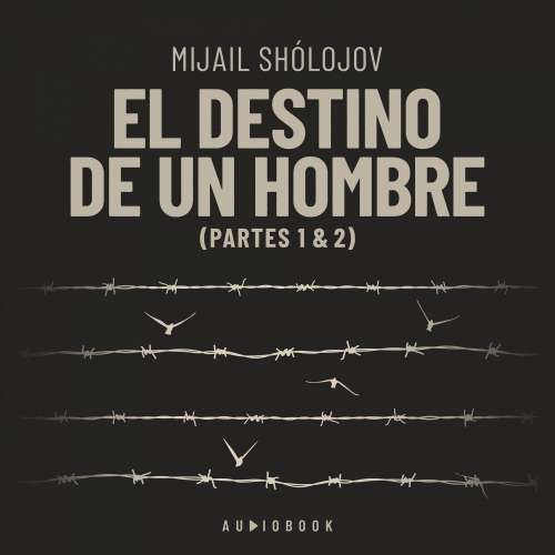 Cover von Mijail Sholojov - El destino de un hombre