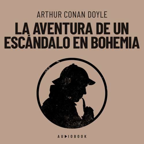 Cover von Arthur Conan Doyle - La aventura de un escándalo en Bohemia
