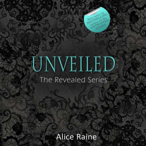 Cover von Alice Raine - The Revealed Series 3 - Unveiled
