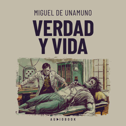 Cover von Miguel De Unamuno - Verdad y vida