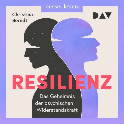 Cover von Christina Berndt - Resilienz. Das Geheimnis der psychischen Widerstandskraft