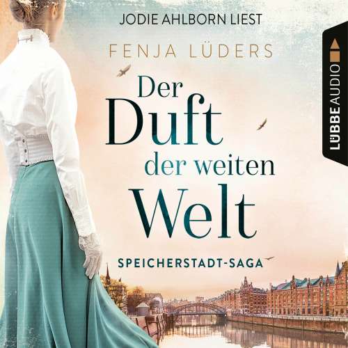 Cover von Fenja Lüders -  Speicherstadt-Saga - Teil 1 - Der Duft der weiten Welt