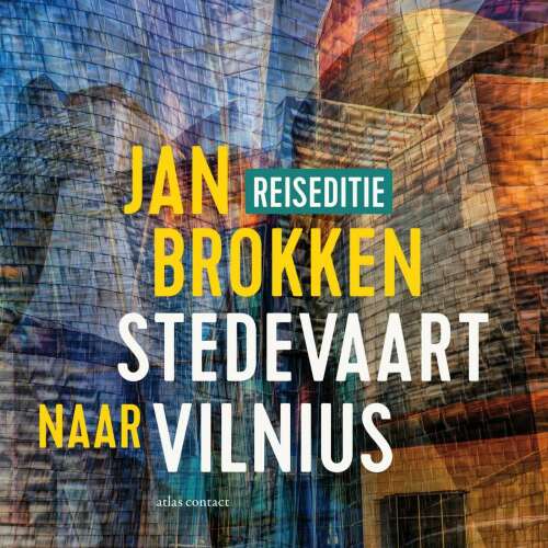 Cover von Jan Brokken - Reisverhalen uit Stedevaart - Vilnius: in het huis van Ciurlionis