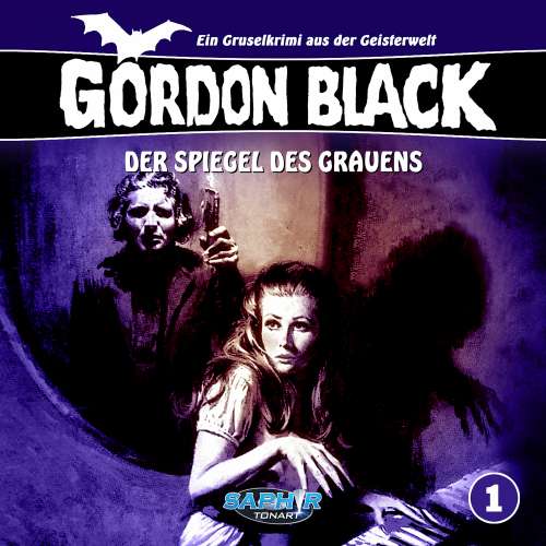 Cover von Gordon Black -  Ein Gruselkrimi aus der Geisterwelt - Folge 1 - Der Spiegel des Grauens