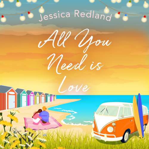 Cover von Jessica Redland - All You Need Is Love - An emotional, uplifting story of love and friendship from bestseller Jessica Redland