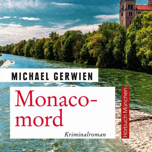Cover von Michael Gerwien - Monacomord - Ein Fall für Exkommissar Max Raintaler