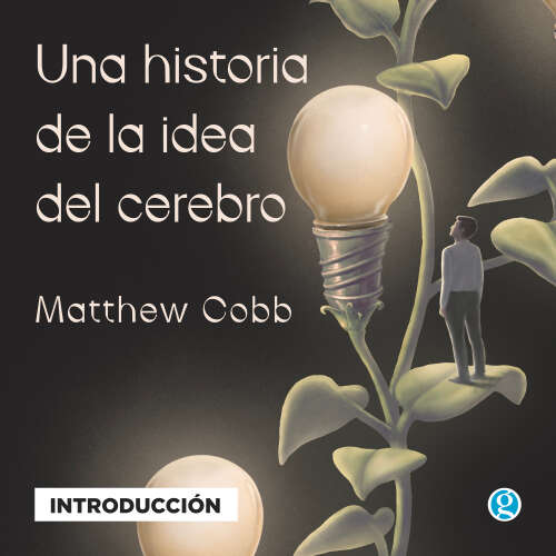 Cover von Matthew Cobb - Una historia de la idea del cerebro - Episodio 666 - Introducción