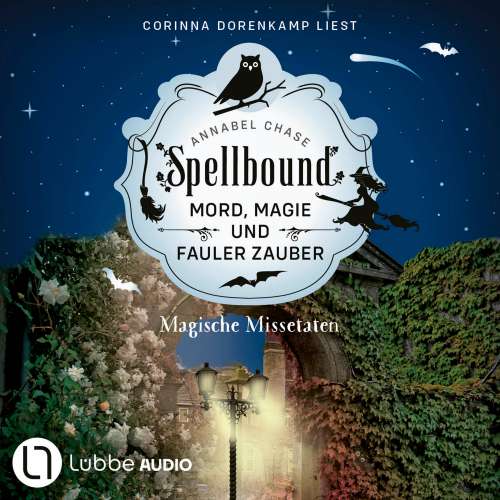 Cover von Annabel Chase - Spellbound - Mord, Magie und fauler Zauber - Folge 4 - Magische Missetaten