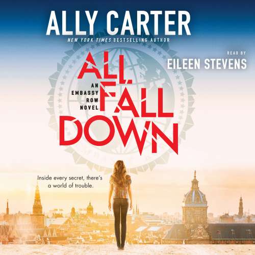 Cover von Ally Carter - Embassy Row - Book 1 - All Fall Down