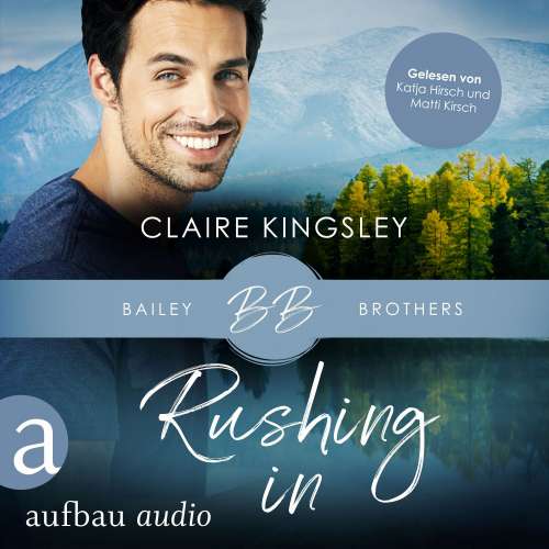 Cover von Claire Kingsley - Bailey Brothers Serie - Band 4 - Rushing In