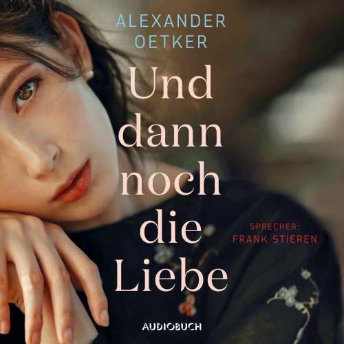 Cover von Alexander Oetker - Und dann noch die Liebe