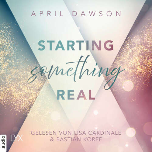 Cover - April Dawson - Starting Something - Teil 2 - Starting Something Real