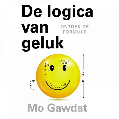 Cover von Mo Gawdat - De logica van geluk - Ontdek de formule