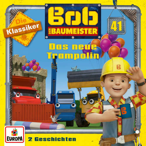 Cover von Bob der Baumeister - 41/Das neue Trampolin (Die Klassiker)