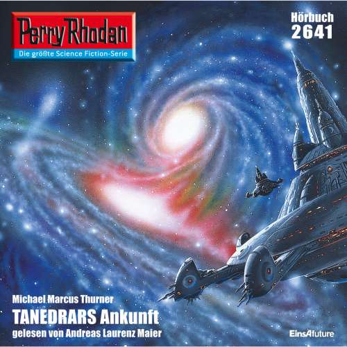 Cover von Michael Marcus Thurner - Perry Rhodan - Erstauflage 2641 - TANEDRARS Ankunft