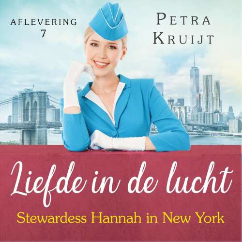 Cover von Petra Kruijt - Liefde in de lucht - Deel 7 - Stewardess Hannah in New York