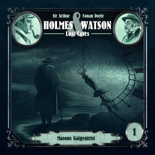 Cover von Holmes & Watson Lost Cases - Folge 1 - Masons Galgenfrist