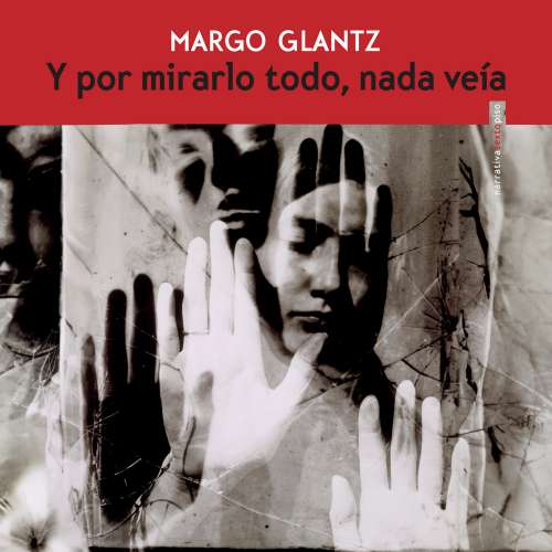 Cover von Margo Glantz - Y por mirarlo todo nada veía