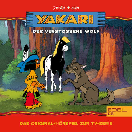 Cover von Yakari - Folge 17: Der verstoßene Wolf (Das Original-Hörspiel zur TV-Serie)