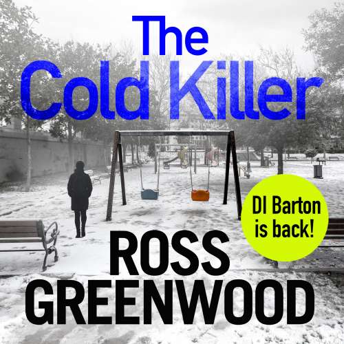 Cover von Ross Greenwood - The DI Barton Series - Book 4 - The Cold Killer