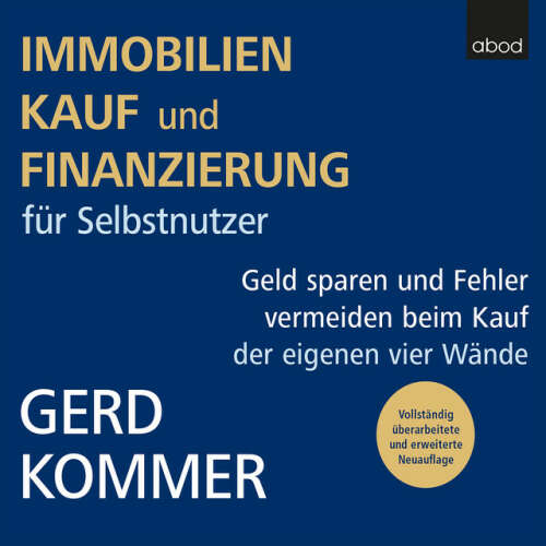 Cover von Gerd Kommer - Immobilienkauf und -finanzierung für Selbstnutzer (Geld sparen und Fehler vermeiden beim Kauf der eigenen vier Wände)