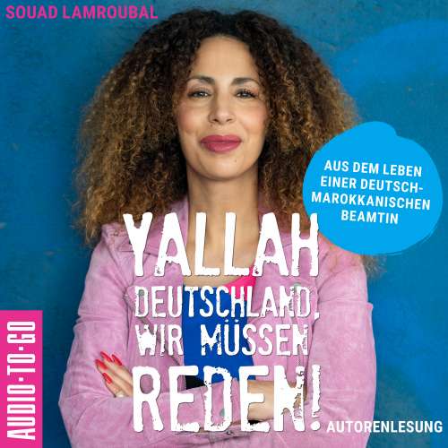 Cover von Souad Lamroubal - Yallah Deutschland, wir müssen reden! - Aus dem Leben einer deutsch-marokkanischen Beamtin