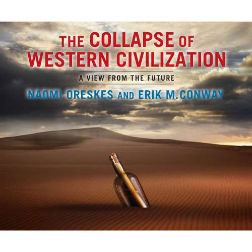 Cover von Erik M. Conway - The Collapse of Western Civilization - A View from the Future