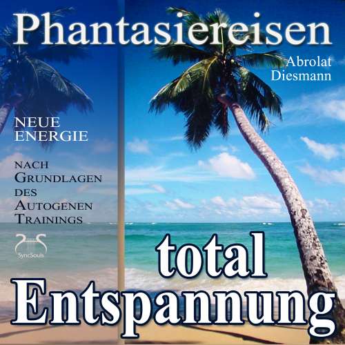 Cover von Franziska Diesmann - Entspannung total - neue Energie - Phantasiereisen und Autogenes Training
