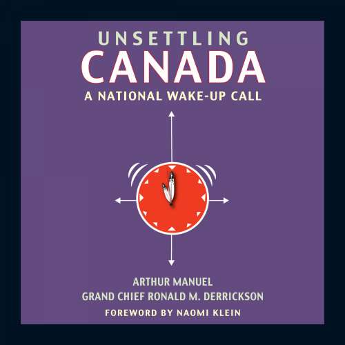 Cover von Arthur Manuel - Unsettling Canada - A National Wake-Up Call