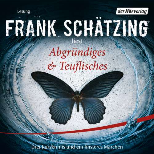 Cover von Frank Schätzing - Abgründiges & Teuflisches - Drei Kurzkrimis und ein finsteres Märchen