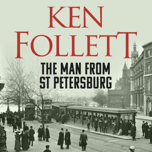 Cover von Ken Follett - The Man From St Petersburg