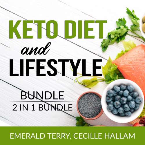 Cover von Keto Diet and Lifestyle Bundle - Keto Diet and Lifestyle Bundle - 2 in 1 Bundle: Ketogenic Eating and Clean Keto Lifestyle