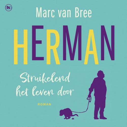 Cover von Marc van Bree - Herman - Struikelend het leven door