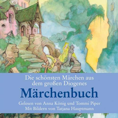 Cover von Christian Strich - Die schönsten Märchen aus dem großen Diogenes Märchenbuch