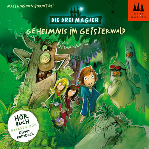 Cover von Die Drei Magier - Hörbuch: Geheimnis im Geisterwald (ungekürzt)