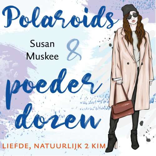 Cover von Susan Muskee - Liefde - natuurlijk - Polaroids en poederdozen