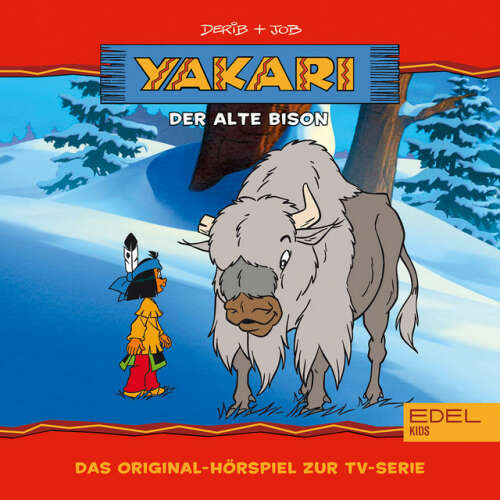 Cover von Yakari - Folge 6: Der alte Bison (Das Original-Hörspiel zur TV-Serie)