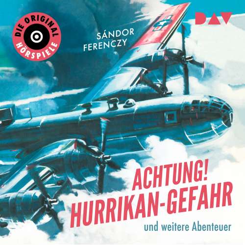 Cover von Sándor Ferenczy - Achtung! Hurrikan-Gefahr und weitere Abenteuer - Die Original-Hörspiele