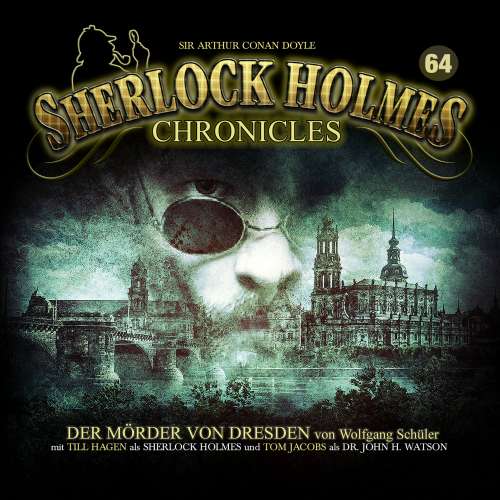 Cover von Sherlock Holmes Chronicles - Folge 64 - Der Mörder von Dresden