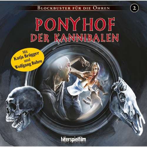 Cover von Blockbuster für die Ohren - Folge 2 - Ponyhof der Kannibalen