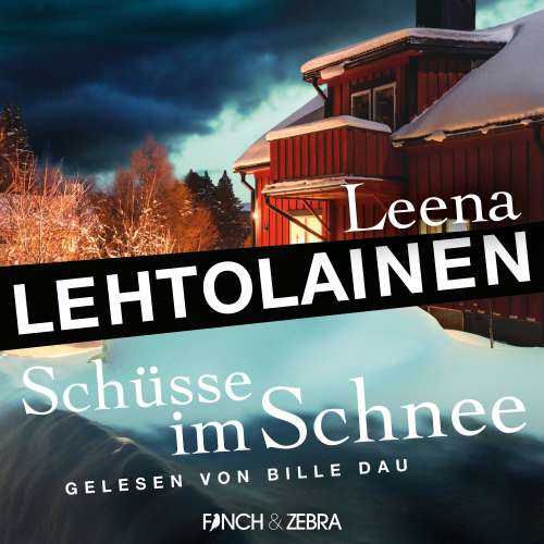 Cover von Leena Lehtolainen - Die Leibwächterin - Ein Finnland-Krimi - Band 4 - Schüsse im Schnee