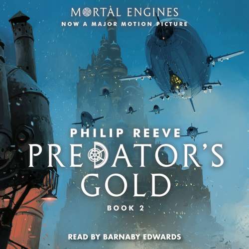 Cover von Philip Reeve - Mortal Engines - Book 2 - Predator's Gold