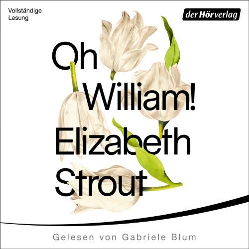 Cover von Elizabeth Strout - Oh, William!