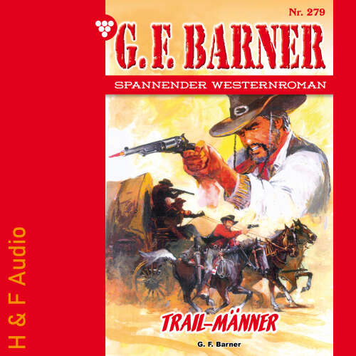 Cover von G. F. Barner - G. F. Barner - Band 279 - Trail-Männer