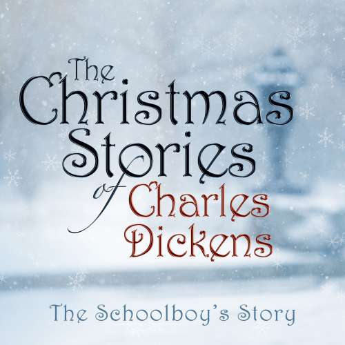 Cover von Charles Dickens - The Schoolboy's Story