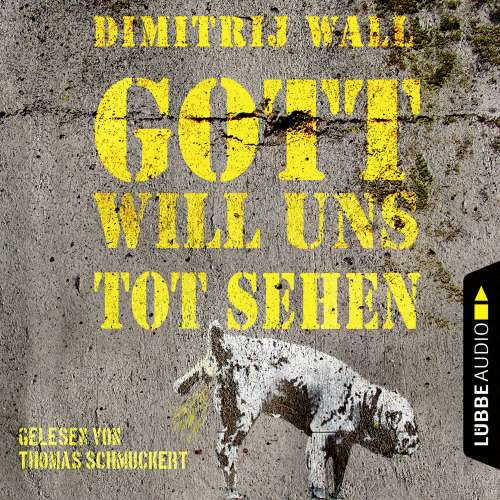 Cover von Dimitrij Wall - Gott will uns tot sehen